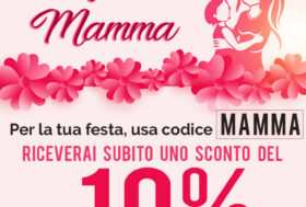 8 Maggio Festa della Mamma -10% su tutto