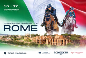 Torna a Roma il Longines Global Champions Tour: al Circo Massimo la grande bellezza del salto ostacoli mondiale