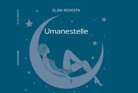 Umanestelle: Elisa Rovesta presenta il suo nuovo romanzo a Bergamo presso il Daste Bistrò
