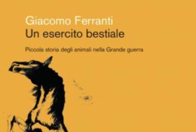 Un esercito bestiale: gli animali protagonisti dimenticati della Grande Guerra